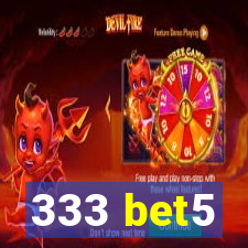 333 bet5